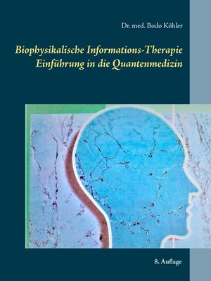 cover image of Biophysikalische Informations-Therapie
